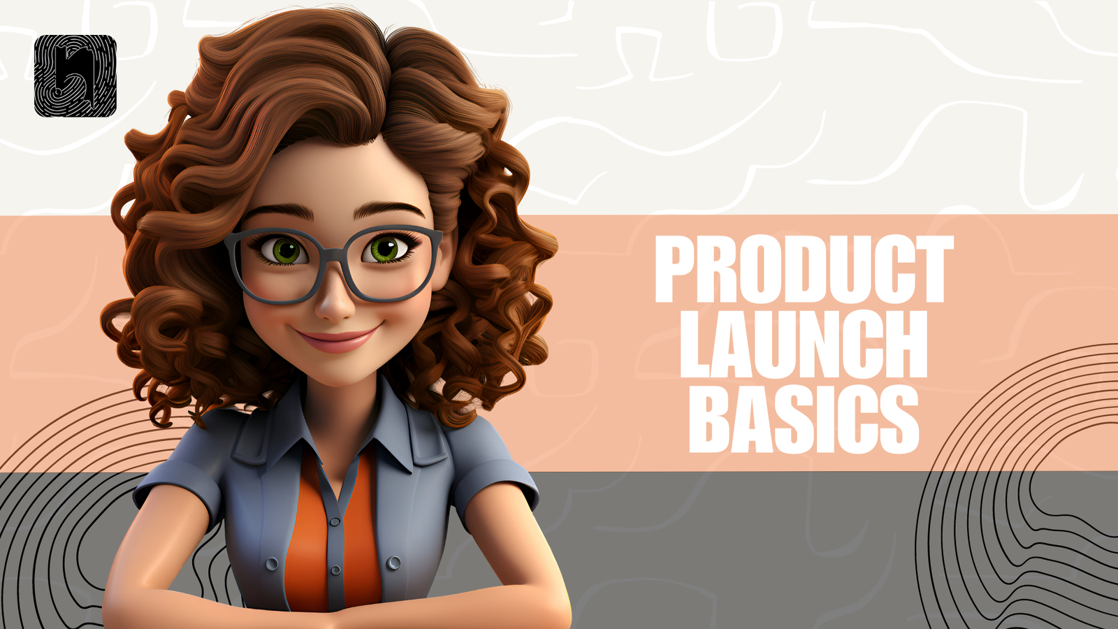 Product Launch Basics