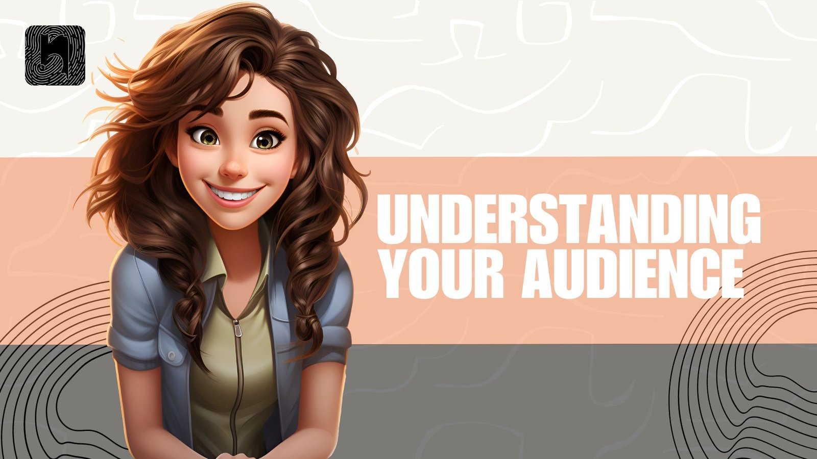 Understanding Your Audience